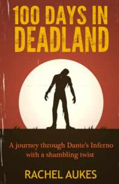 100 Days in Deadland (Deadland Saga)
