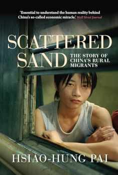 Scattered Sand: The Story of China's Rural Migrants