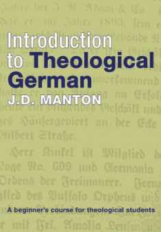 Introduction to Theological German: A Beginner's Course for Theological Students