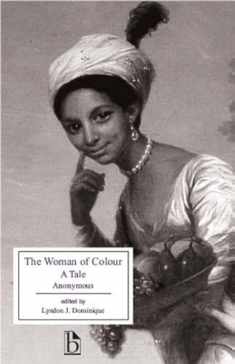 The Woman of Colour: A Tale (Broadview Editions)