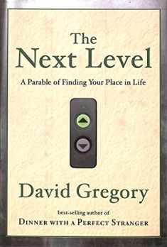 The Next Level: A Parable of Finding Your Place in Life