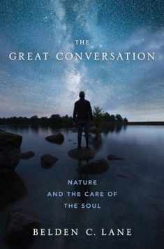 The Great Conversation: Nature and the Care of the Soul