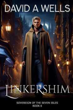 Linkershim: Sovereign of the Seven Isles: Book Six