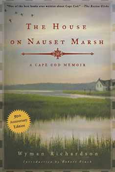 The House on Nauset Marsh: A Cape Cod Memoir, Fiftieth Anniversary Edition