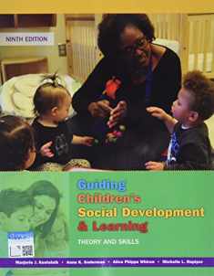 Guiding Children's Social Development and Learning: Theory and Skills