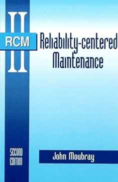 Reliability-Centered Maintenance Second Edition (Volume 1)