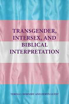 Transgender, Intersex, and Biblical Interpretation (Semeia Studies)