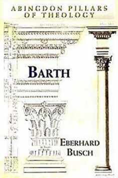 Barth (Abingdon Pillars of Theology)