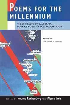 Poems for the Millennium: The University of California Book of Modern and Postmodern Poetry, Vol. 2: From Postwar to Millennium