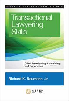 Transactional Lawyering Skills (Essential Lawyering Skills Series)