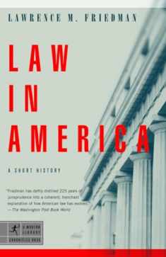 Law in America: A Short History (Modern Library Chronicles)