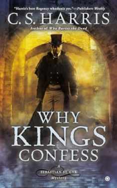 Why Kings Confess (Sebastian St. Cyr Mystery)