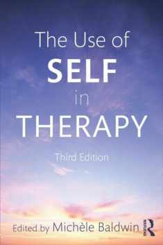 The Use of Self in Therapy, Third Edition