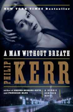 A Man Without Breath: A Bernie Gunther Novel