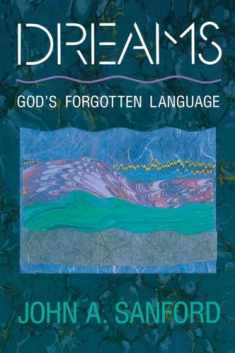 Dreams: God's Forgotten Language