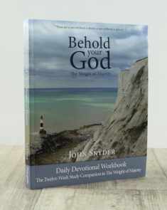Behold Your God: The Weight of Majesty Workbook