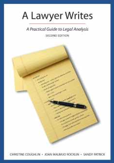 A Lawyer Writes: A Practical Guide to Legal Analysis