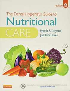 The Dental Hygienist's Guide to Nutritional Care (Stegeman, Dental Hygienist's Guide to Nutrional Care)