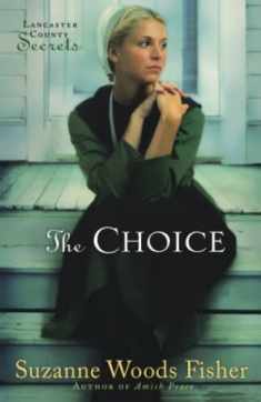 The Choice: A Novel