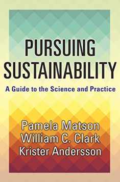 Pursuing Sustainability: A Guide to the Science and Practice