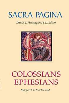 Colossians and Ephesians (Sacra Pagina series-paperback) (Volume 17)