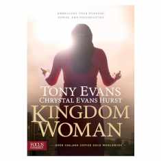 Kingdom Woman: Embracing Your Purpose, Power, and Possibilities