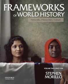 Frameworks of World History: Networks, Hierarchies, Culture, Volume Two: Since 1350