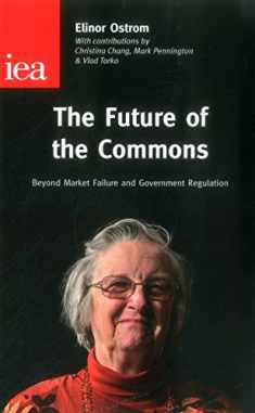 The Future of the Commons (Institute of Economic Affairs: Occasional Papers)