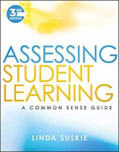 Assessing Student Learning: A Common Sense Guide
