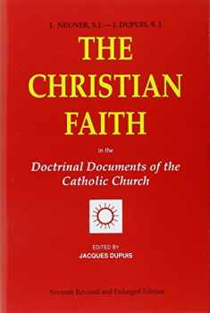 The Christian Faith: In the Doctrinal Documents of the Catholic Church
