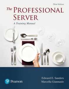 Professional Server, The: A Training Manual (What's New in Culinary & Hospitality)