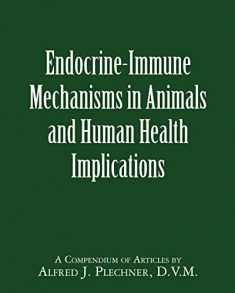 Endocrine-Immune Mechanisms in Animals and Human Health Implications