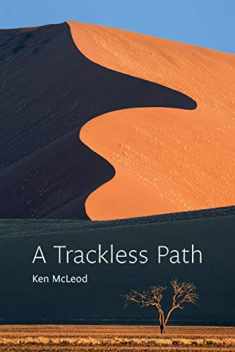 A Trackless Path