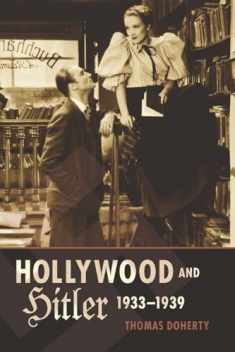 Hollywood and Hitler, 1933-1939 (Film and Culture Series)