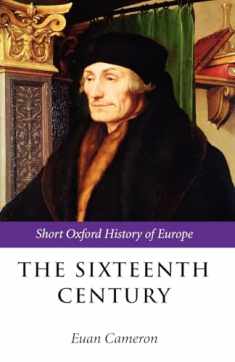 The Sixteenth Century (Short Oxford History of Europe)