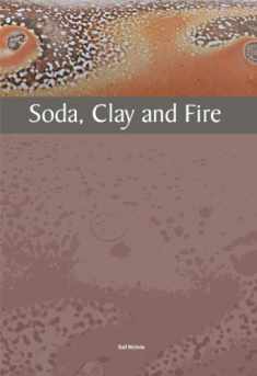 Soda, Clay and Fire