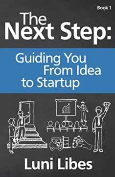 The Next Step: Guiding You From Idea to Startup