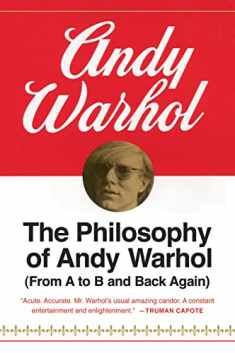 The Philosophy of Andy Warhol (From A to B and Back Again)