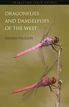 Dragonflies and Damselflies of the West (Princeton Field Guides, 47)