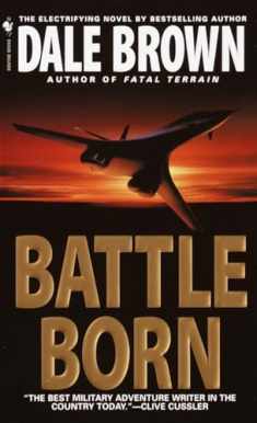 Battle Born: A Novel (Patrick McLanahan Series)