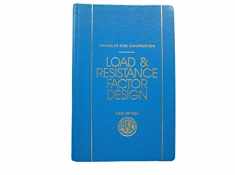 AISC Manual of Steel Construction: Load and Resistance Factor Design, Third Edition (LRFD 3rd Edition)