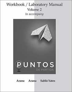 WORKBOOK/LAB MANUAL V2 FOR PUNTOS DE PARTIDA: INVITATION TO SPANISH