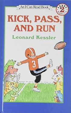 Kick, Pass, and Run (I Can Read Level 2)