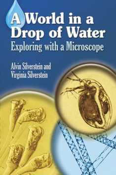 A World in a Drop of Water: Exploring with a Microscope (Dover Science For Kids)