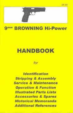 Browning High Power Assembly, Disassembly Manual 9mm