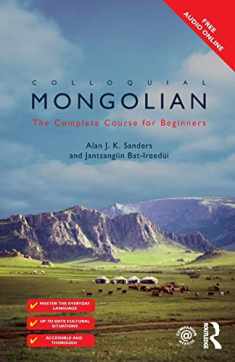 Colloquial Mongolian: The Complete Course For Beginners (Colloquial Series (Book Only))