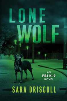 Lone Wolf (An FBI K-9 Novel)