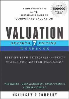 Valuation Workbook: Step-By-Step Exercises and Tests to Help You Master Valuation (Wiley Finance)