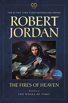 The Fires of Heaven: Book Five of 'The Wheel of Time' (Wheel of Time, 5)