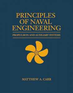 Principles of Naval Engineering: Propulsion and Auxiliary Systems (Blue & Gold Professional Library)